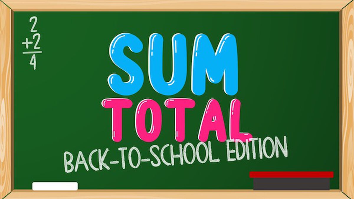 Sum Total: Back-to-School Edition image number null
